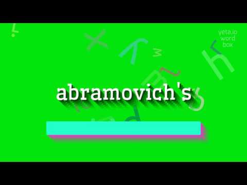 How to say "abramovich's"! (High Quality Voices)