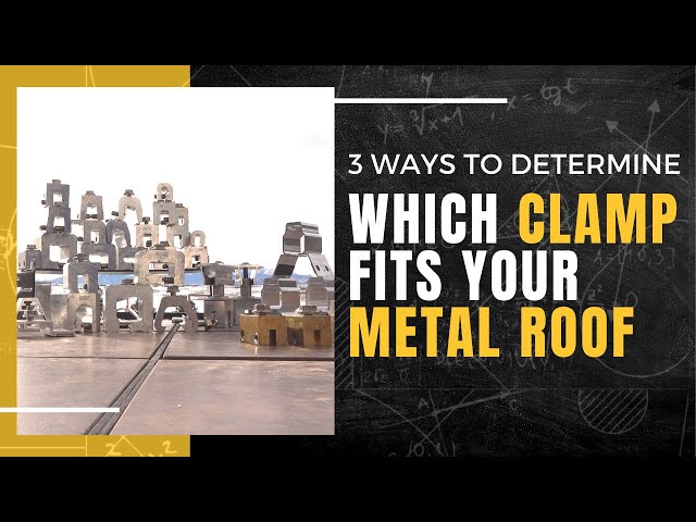 3 Ways to Determine Which Clamp Fits Your Metal Roof thumbnail