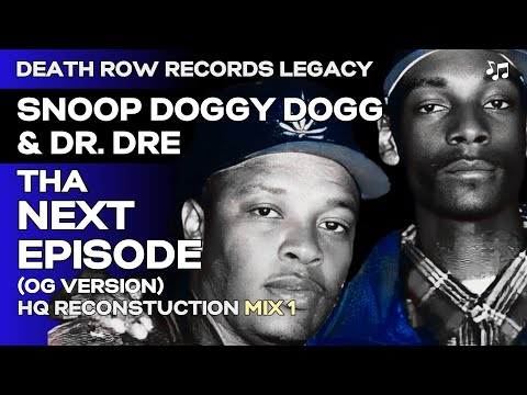 Snoop Doggy Dogg Ft Dr Dre - Tha Next Episode (OG Version '93) HQ Reconstruction - Mix 1
