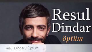 Resul Dindar / Öptüm (Single)