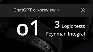 OpenAI o1 w/ 3 Logic Tests & QCD Feynman Integral
