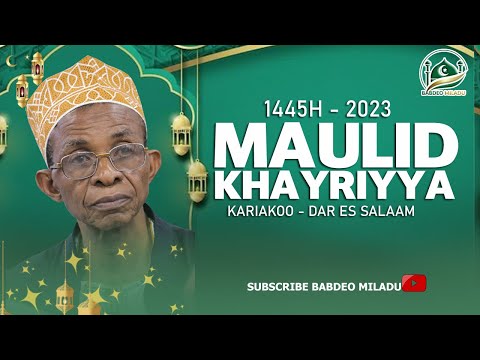 🔴 LIVE MAULID:  MADRASAT KHAYRIYYA KARIAKOO DSM KWA SHEIKH UWESU KIBOSHA _ 1445H -2023