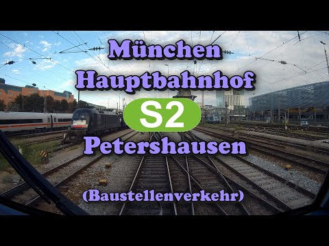 [Führerstandsmitfahrt 2019] S-Bahn München * S2 Hauptbahnhof - Petershausen (Baustellenverkehr)