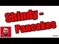 Shindy - Pancakes (Lyrics) 