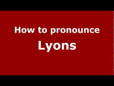 How to pronounce Lyons