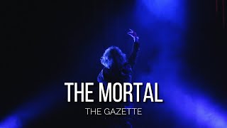 the GazettE 「THE MORTAL」 |Sub Español|