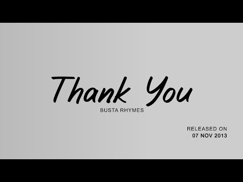 Busta Rhymes - Thank You ft. Q-Tip, Kanye West, Lil Wayne(Lyrics)