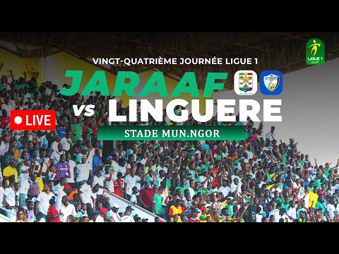Ligue 1 : Jaraaf vs Linguère ( 24e journée - stade de Ngor )