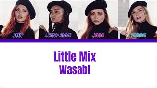 Little Mix Wasabi Lyrics