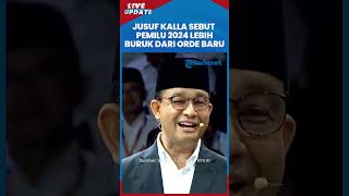 Jusuf Kalla Sebut Pemilu 2024 Terburuk Dibandingkan Pemilu Sebelumnya: Ada Intimidasi