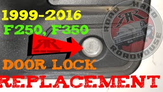 1999-2016 F250, F350 SUPER DUTY DOOR LOCK REPLACEMENT @RoadHardRoadhouse