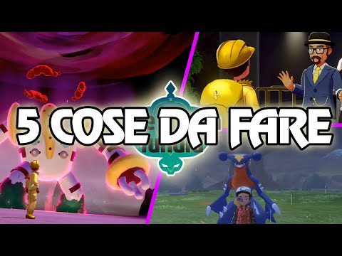 Pokémon Spada & Scudo : 5 COSE DA FARE FINITI I DLC