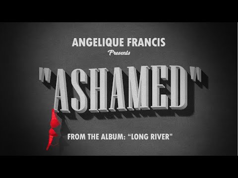 Angelique Francis - Ashamed (Official Music Video)