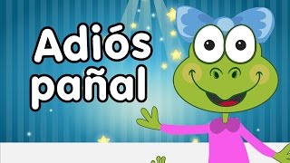 Adios pañales canciones infantiles