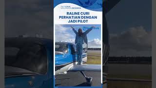 Suka Hal-hal Menakutkan, Raline Shah Pamer Belajar Terbangkan Pesawat Kecil Layaknya Pilot