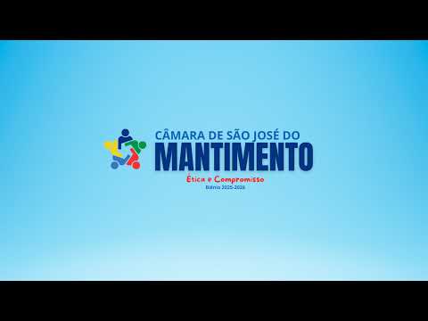 3 REUNIÃO ORDINÁRIA DA CÂMARA MUNICIPAL DE SÃO JOSÉ DO MANTIMENTO-MG.