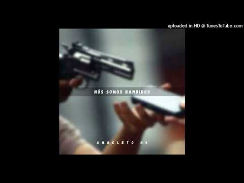 nós somos bandidos