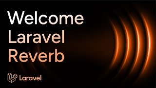  - Introduction to Laravel Reverb