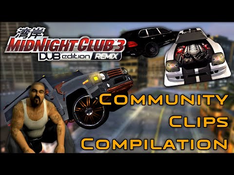 Community Clips #1 | Midnight Club 3 DUB Edition REMIX
