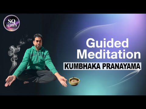 SQ Series: Blissful Kumbhaka Meditation - Melt Stress, Awaken Inner Peace