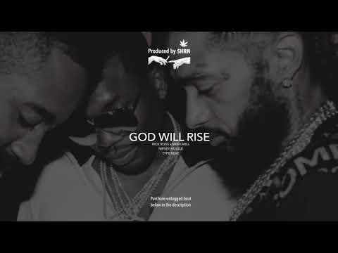 God Will Rise | Meek Mill x Nipsey Hussle x Rick Ross Type Beat (Prod. by SHRN)