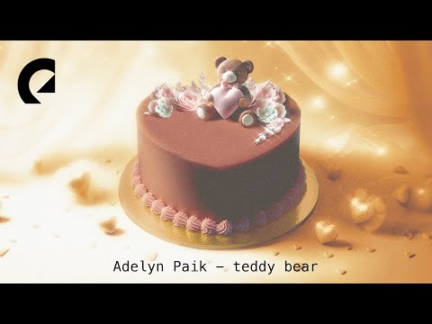 Adelyn Paik - teddy bear