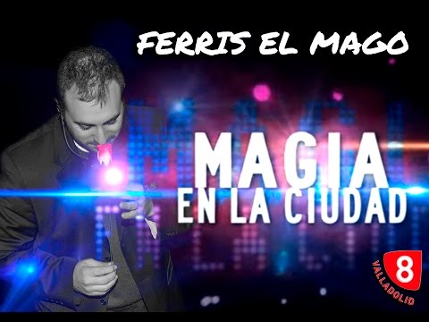 Ferris el Mago en la 8 de Valladolid