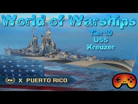 "Puerto Rico" angespielt T10/USS/Kreuzer in World of Warships Deutsch/German