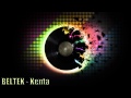 Beltek - Kenta (BEST QUALITY) (HD 1080p)