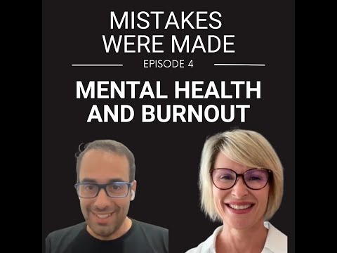 Navigating the Complexities of Burnout with Michelle Stalimeros - Mistakes were made