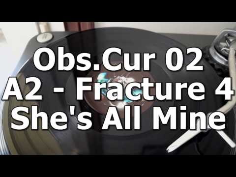 Obs.Cur 02 - A2 - Fracture 4 - She's All Mine