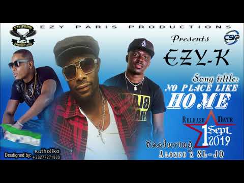No Place Like Home   Ezy K Ft  Alonzo  SL JQ