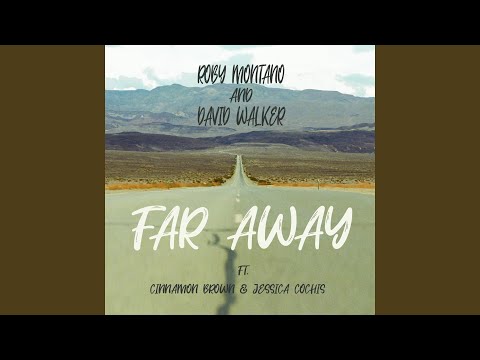 Far Away (feat. Cinnamon Brown, Jessica Cochis)