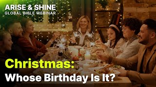 Christmas: Whose Birthday Is It | World Mission Society Church of God