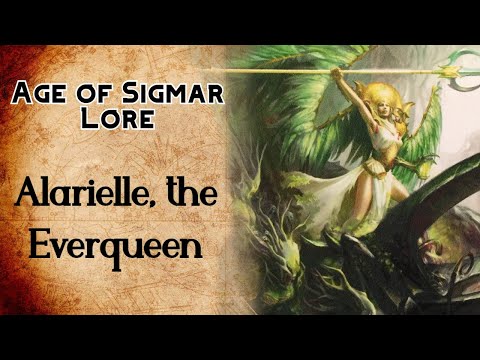 Alarielle the Everqueen - Sylvaneth Lore