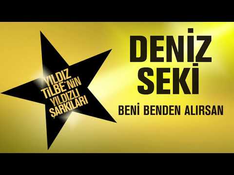 Deniz Seki - Beni Benden Alırsan (Yıldız Tilbe'nin Yıldızlı Şarkıları)