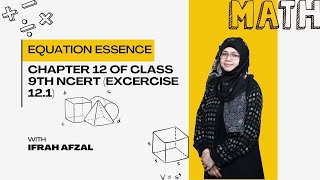 Ifrah Afzal's PROVEN Strategies to Ace Class 9 NCERT Chapter 12 Exercise 12.1!