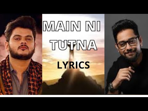 Main Nai Tuttna Lyrics - Vishal M, Shashwat S - Ft John Abraham, Rakul P