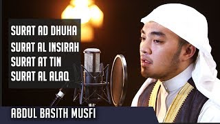 Download lagu MUROTTAL QURAN || Surat Ad Dhuha - Al Insyirah - At Tin - Al Alaq || Abdul Basith Musfi mp3
