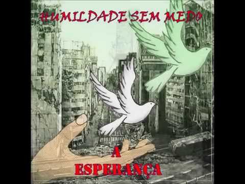 Humildade Sem Medo - A Esperança (prod. O'jizzy Onthetrack)