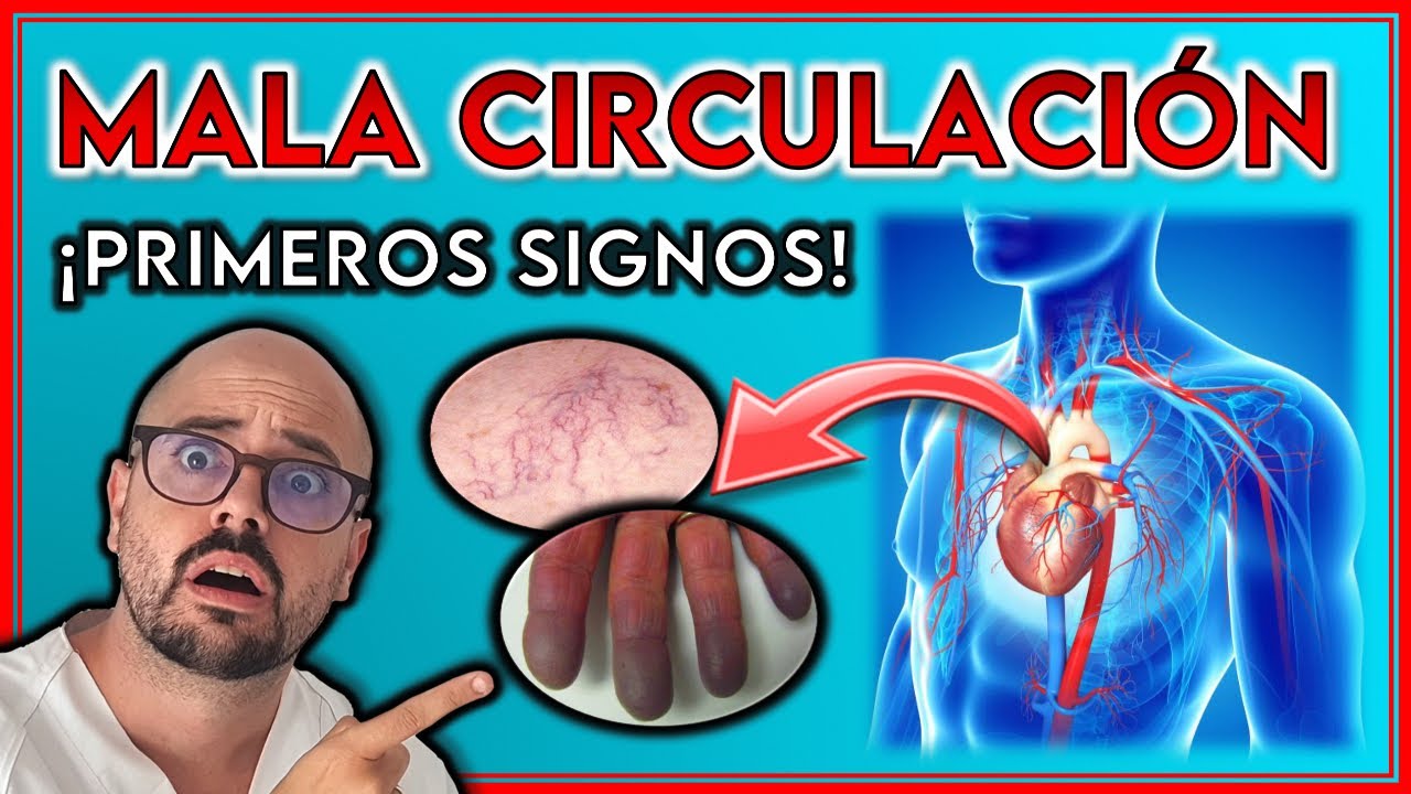 Tienes MALA CIRCULACIÓN y no lo sabes || ¡7 SIGNOS de ADVERTENCIA!