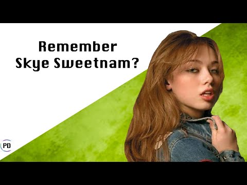 Remember Skye Sweetnam?
