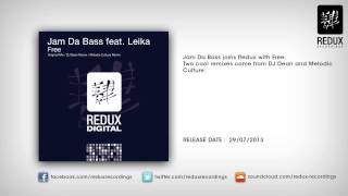 Jam Da Bass feat. Leika - Free (Melodic Culture Remix)[OUT NOW]