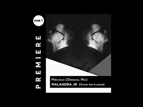 PREMIERE : Malandra Jr. - Precious (Original Mix) [Vision and Illusion]
