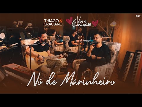 Nó De Marinheiro - Thiago e Graciano