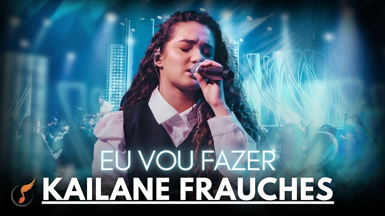 Kailane Frauches | Os Melhores Clipes - [DVD Eu Vou Fazer]