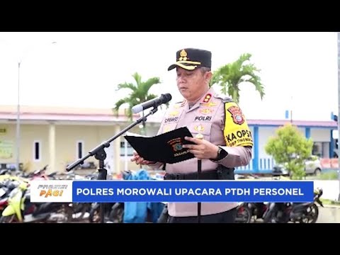 POLRES MOROWALI UPACARA PTDH PERSONEL