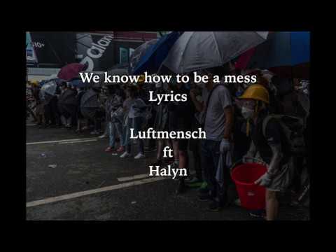 We Know How To Be A Mess- Lyrics