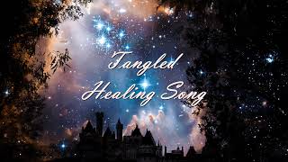 Tangled - Healing Incantation [Karaoke/Lyrics]