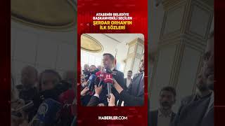 Ataşehir Belediye Başkanvekili Seçilen Serdar Orhan'ın İlk Sözleri
